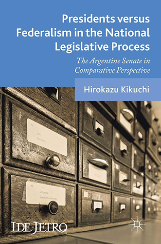 書籍：Presidents versus Federalism in the National Legislative Process