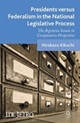 書影:Presidents versus Federalism in the National Legislative Process 書影:Presidents versus Federalism in the National Legislative Process